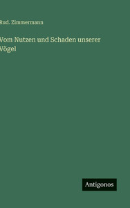 Vom Nutzen und Schaden unserer Vögel