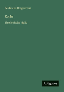 Korfu: Eine ionische Idylle