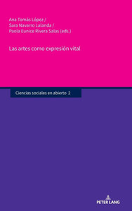 Las Artes Como Expresión Vital Las Artes Como Expresión Vital
