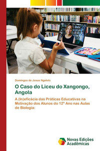 O Caso do Liceu do Xangongo, Angola O Caso do Liceu do Xangongo, Angola