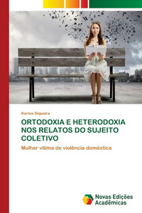 Ortodoxia E Heterodoxia Nos Relatos Do Sujeito Coletivo Ortodoxia E Heterodoxia Nos Relatos Do Sujeito Coletivo