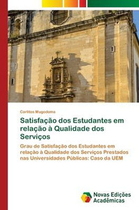 Satisfação dos Estudantes em relação à Qualidade dos Serviços Satisfação dos Estudantes em relação à Qualidade dos Serviços