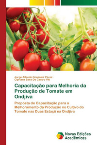 Capacitação para Melhoria da Produção de Tomate em Ondjiva Capacitação para Melhoria da Produção de Tomate em Ondjiva