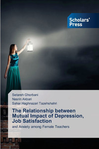 The Relationship between Mutual Impact of Depression, Job Satisfaction The Relationship between Mutual Impact of Depression, Job Satisfaction