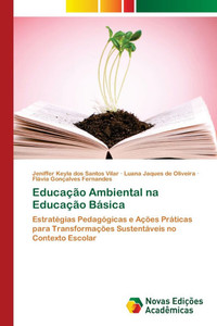 Educação Ambiental na Educação Básica Educação Ambiental na Educação Básica