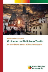 O cinema do Stalinismo Tardio O cinema do Stalinismo Tardio