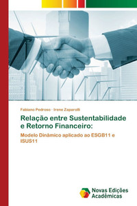 Relação entre Sustentabilidade e Retorno Financeiro Relação entre Sustentabilidade e Retorno Financeiro