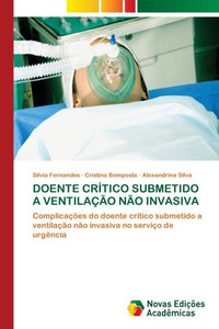 Doente Crítico Submetido a Ventilação Não Invasiva Doente Crítico Submetido a Ventilação Não Invasiva