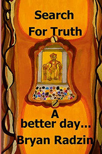 Search For Truth: A Better Day