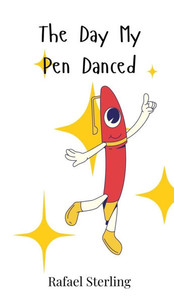 The Day My Pen Danced - (Hardback or Cased Book) The Day My Pen Danced - (Hardback or Cased Book)