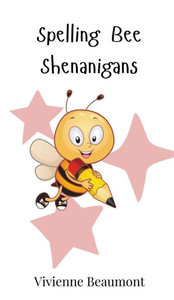 Spelling Bee Shenanigans - (Hardback or Cased Book)