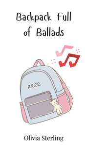 Backpack Full of Ballads - (Hardback or Cased Book) Backpack Full of Ballads - (Hardback or Cased Book)