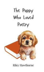 The Puppy Who Loved Poetry - (Paperback or Softback) The Puppy Who Loved Poetry - (Paperback or Softback)