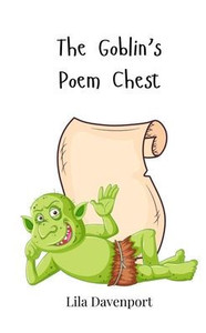 The Goblin's Poem Chest - (Paperback or Softback) The Goblin's Poem Chest - (Paperback or Softback)