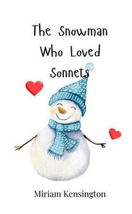 The Snowman Who Loved Sonnets - (Paperback or Softback) The Snowman Who Loved Sonnets - (Paperback or Softback)