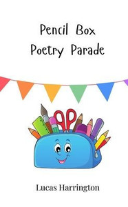 Pencil Box Poetry Parade - (Paperback or Softback) Pencil Box Poetry Parade - (Paperback or Softback)