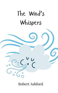 The Wind's Whispers - (Paperback or Softback) The Wind's Whispers - (Paperback or Softback)