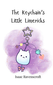 The Keychain's Little Limericks - (Paperback or Softback) The Keychain's Little Limericks - (Paperback or Softback)