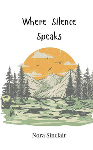 Where Silence Speaks - 9783690747851 Where Silence Speaks - 9783690747851
