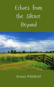 Echoes from the Silence Beyond - (Paperback or Softback) Echoes from the Silence Beyond - (Paperback or Softback)