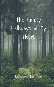 The Empty Hallways of My Heart - (Paperback or Softback) The Empty Hallways of My Heart - (Paperback or Softback)