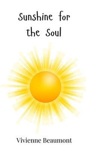 Sunshine for the Soul - (Hardback or Cased Book) Sunshine for the Soul - (Hardback or Cased Book)