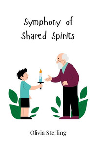Symphony of Shared Spirits - (Paperback or Softback) Symphony of Shared Spirits - (Paperback or Softback)