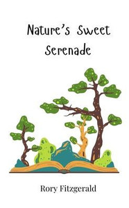 Nature's Sweet Serenade - (Paperback or Softback) Nature's Sweet Serenade - (Paperback or Softback)