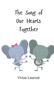 The Song of Our Hearts Together - (Paperback or Softback) The Song of Our Hearts Together - (Paperback or Softback)