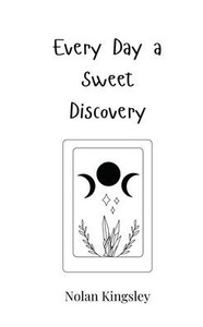 Every Day a Sweet Discovery - (Paperback or Softback) Every Day a Sweet Discovery - (Paperback or Softback)