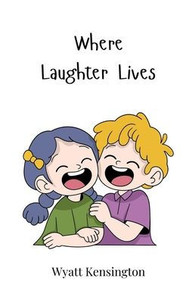 Where Laughter Lives - (Paperback or Softback) Where Laughter Lives - (Paperback or Softback)