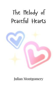 The Melody of Peaceful Hearts - (Paperback or Softback) The Melody of Peaceful Hearts - (Paperback or Softback)