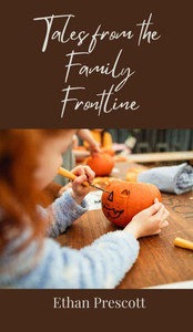 Tales from the Family Frontline - (Hardback or Cased Book) Tales from the Family Frontline - (Hardback or Cased Book)
