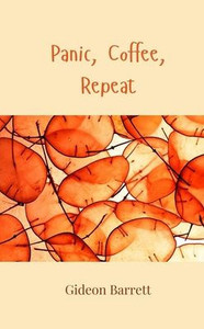 Panic, Coffee, Repeat - (Paperback or Softback) Panic, Coffee, Repeat - (Paperback or Softback)