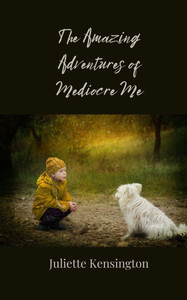 The Amazing Adventures of Mediocre Me - (Paperback or Softback) The Amazing Adventures of Mediocre Me - (Paperback or Softback)