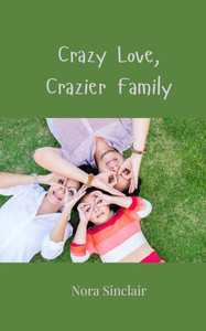 Crazy Love, Crazier Family - (Paperback or Softback) Crazy Love, Crazier Family - (Paperback or Softback)