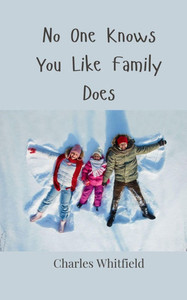 No One Knows You Like Family Does - (Paperback or Softback) No One Knows You Like Family Does - (Paperback or Softback)