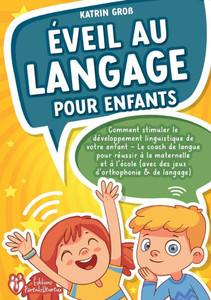 Éveil au langage pour enfants Éveil au langage pour enfants