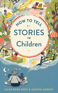 How To Tell Stories To Children How To Tell Stories To Children