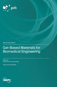 Gel-Based Materials for Biomedical Engineering