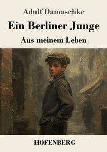 Ein Berliner Junge: Aus meinem Leben