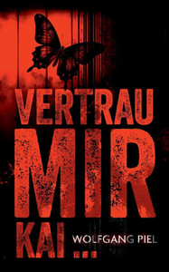 Vertrau mir, Kai ... Vertrau mir, Kai ...