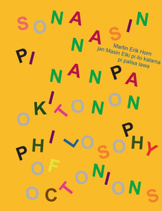 sona nasin pi nanpa Okitonon - Philosophy of Octonions - Philosophie der Oktonionen: kepeken toki tu wan: toki Pona, toki Inli, toki Tosi - trilingual