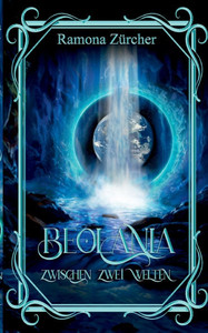 Beolania: Zwischen zwei Welten