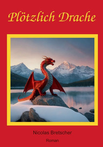 Plötzlich Drache Plötzlich Drache