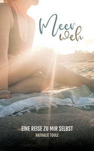 Meerweh: Eine Reise zu mir selbst Meerweh: Eine Reise zu mir selbst