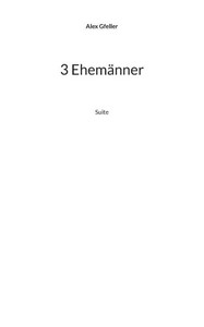 3 Ehemänner: Suite