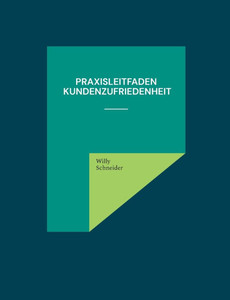 Praxisleitfaden Kundenzufriedenheit