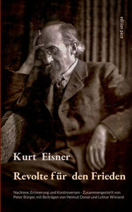 Revolte für den Frieden: Nachlese, Erinnerung und Kontroversen - Mit Beiträgen von Helmut Donat und Lothar Wieland