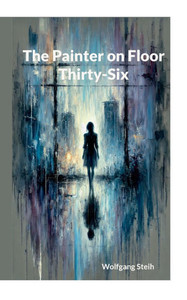 The Painter on Floor Thirty-Six